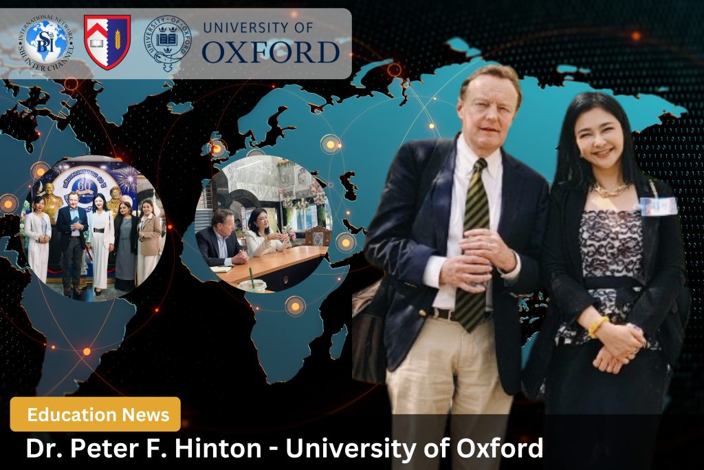 Welcomes Dr. Peter F. Hinton from the University of Oxford for an International Exchange on Sustainable Education